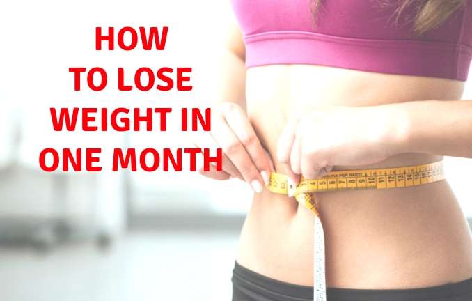 Lose Weight In A Month