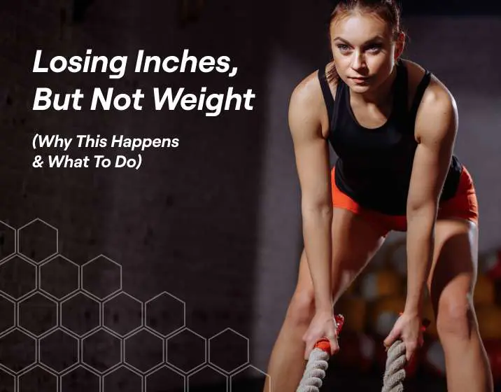 Losing-Inches-But-Not-Weight